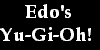 Edo's Yu-Gi-Oh! Page